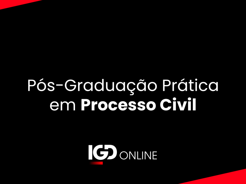 Pós-graduação Prática em Processo Civil